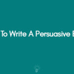 How To Write A Persuasive Essay