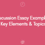 Discussion Essay Example | Key Elements & Topics