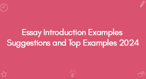 Essay Introduction Examples Suggestions and Top Examples 2024